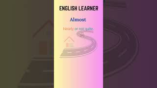 English Word  Almost  Meaning With An Example englishwords english almost [upl. by Ettegdirb]