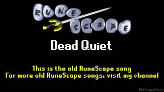 Old RuneScape Soundtrack Dead Quiet [upl. by Corvin28]