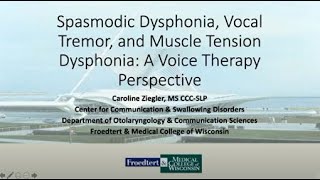 Spasmodic Dysphonia Vocal Tremor and Muscle Tension Dysphonia A Voice Therapy Perspective [upl. by Drannek127]