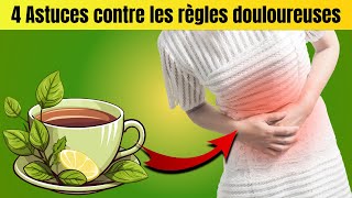 Voici 4 Remèdes Naturels Efficaces pour Soulager les Règles Douloureuses Santé pour tous [upl. by Eigroeg]