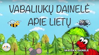 VABALIUKŲ DAINELĖ APIE LIETŲ  Vaikiškos Dainelės Lietuviška Daina Vaikams [upl. by Aenitsirhc]