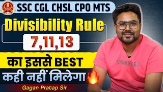 DIVISIBILITY RULE 71113 का इससे Best कहीं नहीं मिलेगा🔥GAGAN PRATAP SIR ssc cgl [upl. by Ailisec]