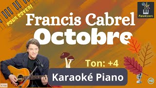 Karaoké piano  Octobre Ton4 Francis Cabrel  Instrumental avec paroles [upl. by Lydie877]