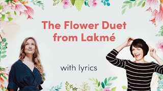 The Flower Duet from quotLakméLyric Video [upl. by Farant114]