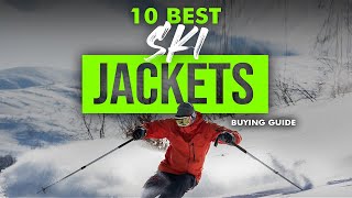 BEST SKI JACKETS 10 Ski Jackets 2023 Buying Guide [upl. by Allx]