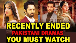 Top 10 Recently Ended Pakistani Dramas You Must Watch [upl. by Rainie]