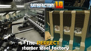 designing the PERFECT steel factory  satisfactory 10 [upl. by Durman]