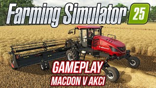 TENTO STROJ ZÍSKÁŠ ZA PŘEDOBJEDNÁNÍ FARMING SIMULATOR 25  MacDon Pack [upl. by Gasper]