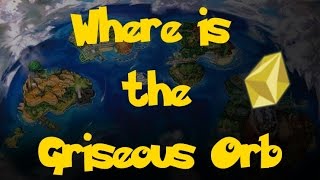 Where Is The Griseous Orb Pokemon SunMoon [upl. by Erasaec]