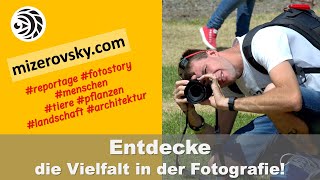 Entdecke die Vielfalt der Fotografie für dich  mizerovskycom [upl. by Aplihs]