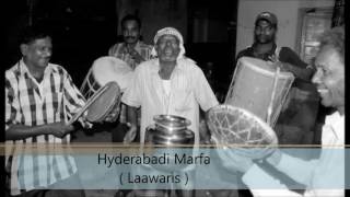 Hyderabadi Marfa Laawaris [upl. by Kalvin671]