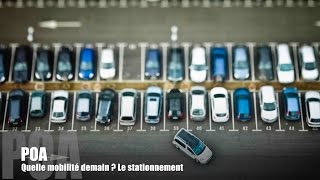 Le stationnement  Quelle mobilité demain [upl. by Cenac577]