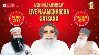 15 Nov 2024  Incarnation Day  Live Naamcharcha Satsang  Sirsa SaintMSGInsan [upl. by Jemma]