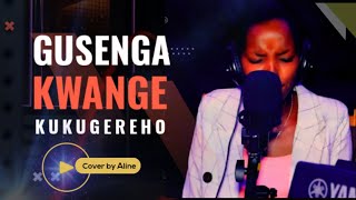 🛐 IGITARAMO🙌 GUSENGA KWANGE KUKUGEREHO  UMUGISHA WAWE  By Aline [upl. by Buke]