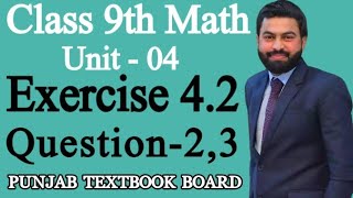 Class 9th Math Unit 4Exercise 42 Question 23 9 Maths Exercise 42 Q2Q3Mathematics 9th [upl. by Ailad]