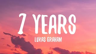 Lukas Graham  7 Years Lyrics [upl. by Lorak]