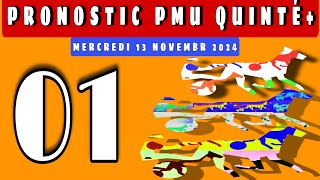 PRONOSTIC PMU QUINTÉ DU JOUR MERCREDI 13 NOVEMBR 2024 [upl. by Rehtaeh]