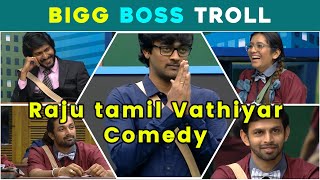 Raju tamil Vathiyar  Rajubhai thug life  Biggboss5Tamil Biggboss5  Ultimate Comedy School Task [upl. by Rabkin]