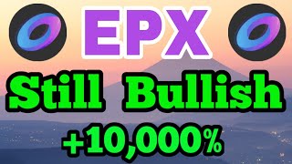 EPX Coin Still Bullish  Ellipsis EPX Price Prediction amp News  EPX coin Today Updates [upl. by Nirrok535]