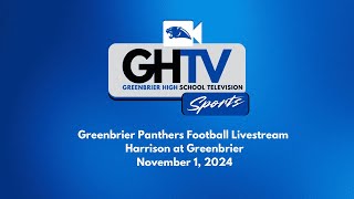 Greenbrier Panthers Livestream  Harrison at Greenbrier  11124 [upl. by Enelam]