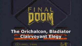 Final Doom ReMix  quotClairvoyant Elegyquot  The Orichalcon Bladiator [upl. by Butler217]