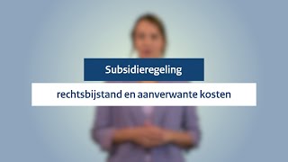 Subsidieregeling rechtsbijstand en aanverwante kosten  Uitlegvideo [upl. by Plumbo]