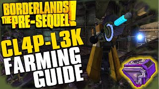 Borderlands The PreSequel CL4PL3K Complete Farming Guide  Legendary quot3DD1Equot [upl. by Stubstad]