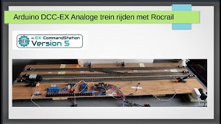 Arduino DCCEX deel 16 Een analoge trein laten rijden in Rocrail update 31082023 [upl. by Deidre]