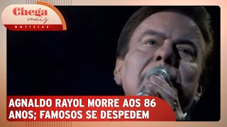 Morre o cantor Agnaldo Rayol aos 86 anos  Chega Mais Notícias 041124 [upl. by Amora]