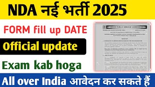 NDA 1 2025 FORM DATE EXAM DATE RESULT DATE SSB DATE IMPORTANT DATES [upl. by Milburr867]