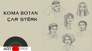 Koma Botan  Çar Stêrk Official Audio © Art Records [upl. by Netneuq]