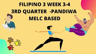 FILIPINO 3 WEEK 3 4 3RD QTR MGA SALITANG KILOS quotPANDIWAquot [upl. by Allenrac452]