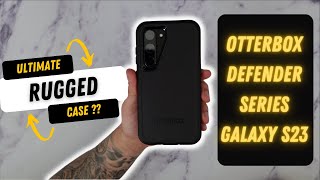 Galaxy S23 OtterBox Defender Series Case Black Review [upl. by Guevara81]