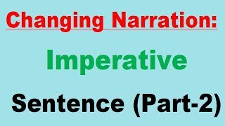 Changing Narration Imperative Sentence Part2 [upl. by Philbrook]