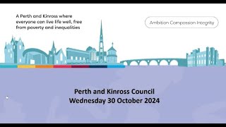 Perth and Kinross Council Part 2  30 October 2024 [upl. by Barthelemy802]