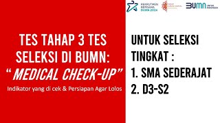 Medical Check Up Tahap 3 Tes Seleksi di BUMN [upl. by Belle]