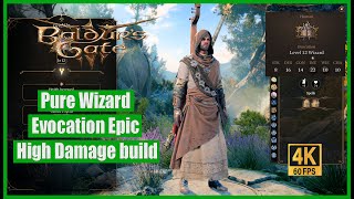 Baldurs Gate 3 Pure Wizard Evocation Epic High Damage build [upl. by Ahpla93]