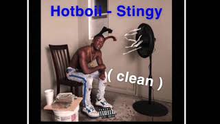 Hotboii  Stingy  Clean [upl. by Munmro]