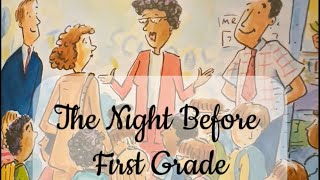 Children’s Read Aloud Books  The Night Before First Grade [upl. by Guerra]