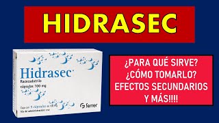 🔴 HIDRASEC  PARA QUÉ SIRVE EFECTOS SECUNDARIOS MECANISMO DE ACCIÓN Y CONTRAINDICACIONES [upl. by Fernando]