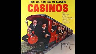 The Casinos  Then You Can Tell Me Goodbye  1967 STEREO in [upl. by Ramad671]