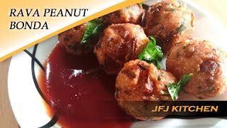 RAVA PEANUT BONDA Tamil how to make rava bondaJFJ KITCHEN [upl. by Kornher58]