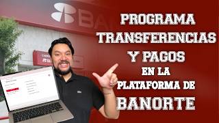 Programa tus transferencias desde la plataforma de Banorte  TUTORIAL PASO A PASO [upl. by Casanova]