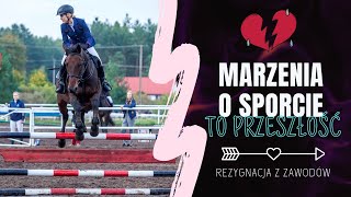 MARZENIA O SPORCIE TO PRZESZŁOŚĆ  zrezygnowałam z zawodów [upl. by Odanref858]