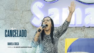 Cancelado  Daniela Souza O Bom Samaritano [upl. by Magnolia173]