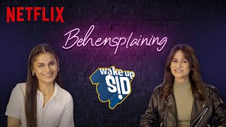 Behensplaining  Srishti Dixit amp Yashaswini Dayama​ Review Wake Up Sid  Netflix India [upl. by Boorman]