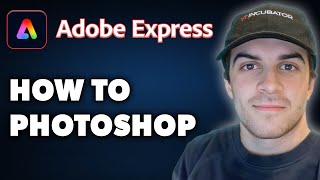 How to Photoshop in Adobe Express Full 2024 Guide [upl. by Alat]