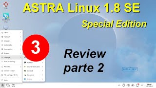 3 Review PARTE 2 ASTRA Linux SE 1804 de 2024 Distro Oficial da Rússia [upl. by Animahs]