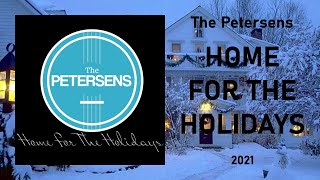 The Petersens  quotHome for the Holidays livequot 2021 [upl. by Gallenz]