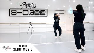 Stray Kids  특 SClass  Dance Tutorial  SLOW MUSIC  MIRROR Full Chorus [upl. by Ymled]